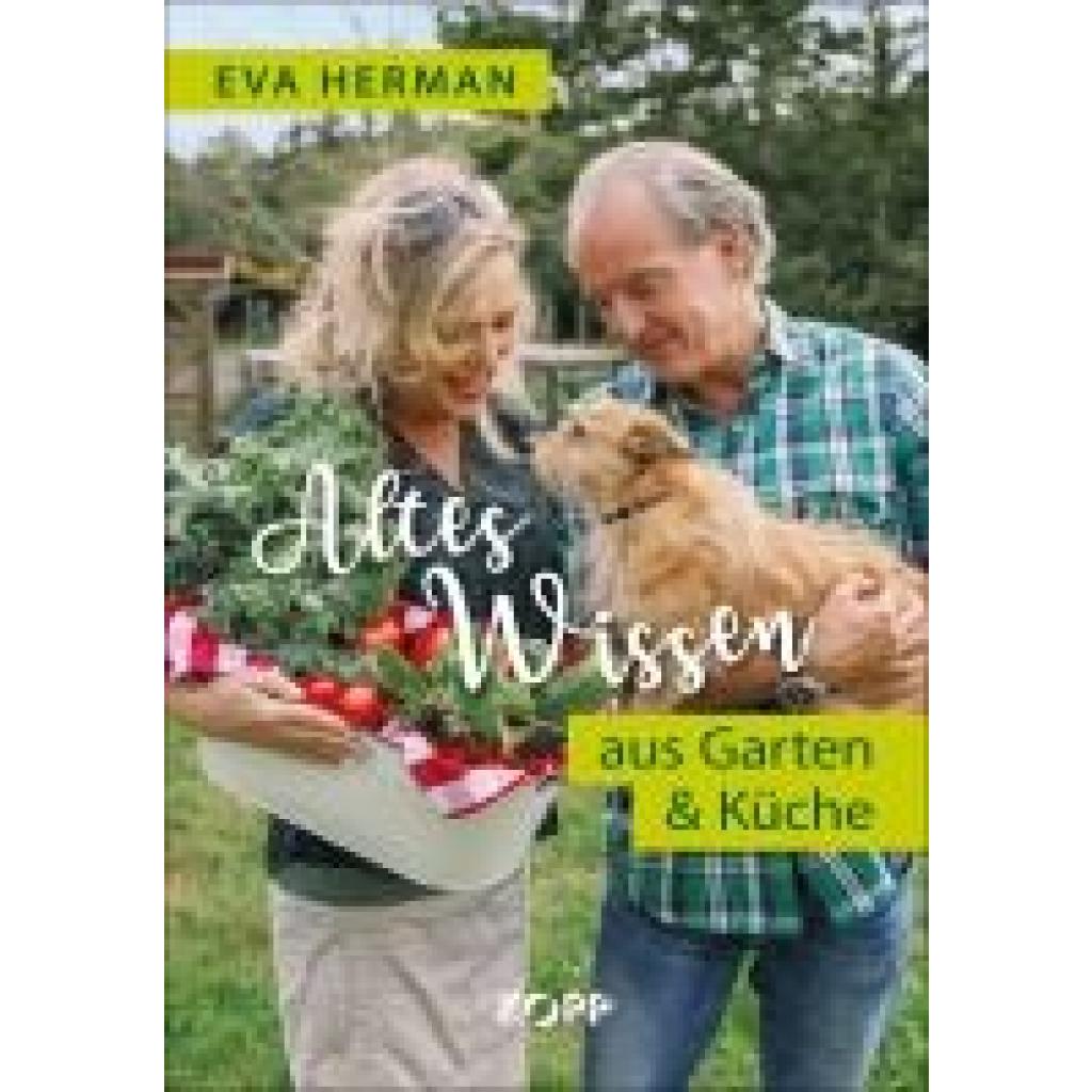 Herman, Eva: Altes Wissen aus Garten & Küche