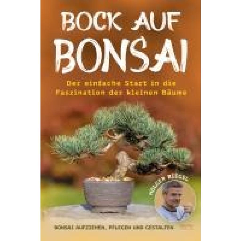 Riegel, Holger: Bock auf Bonsai