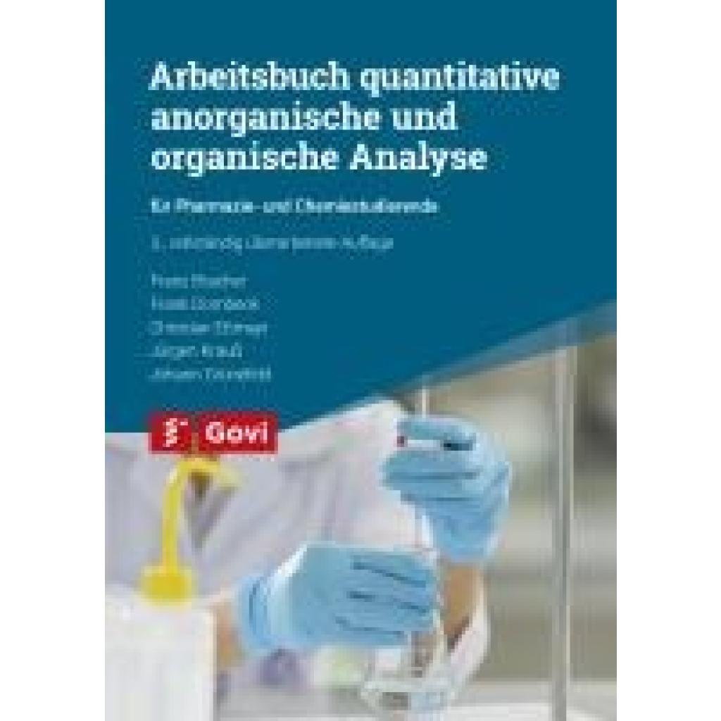 Bracher, Franz: Arbeitsbuch quantitative anorganische und organische Analyse