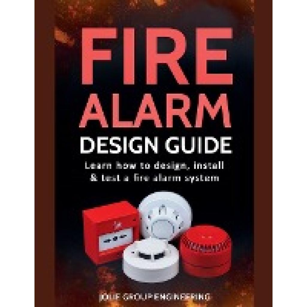 Group, Jolie: Fire Alarm Design Guide