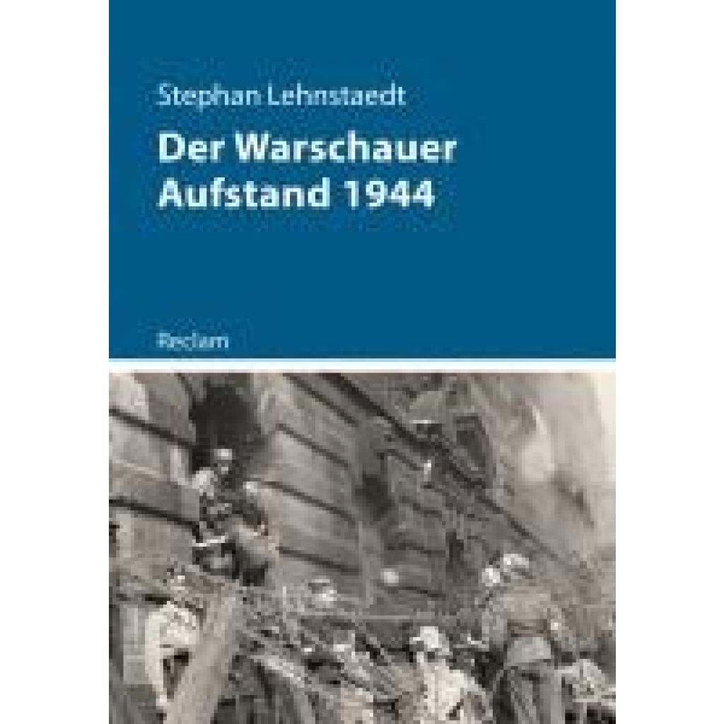9783150114834 - Der Warschauer Aufstand 1944 - Stephan Lehnstaedt Kartoniert (TB)