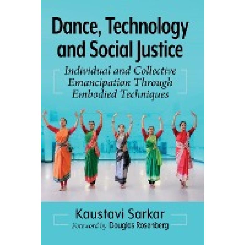 Sarkar, Kaustavi: Dance, Technology and Social Justice
