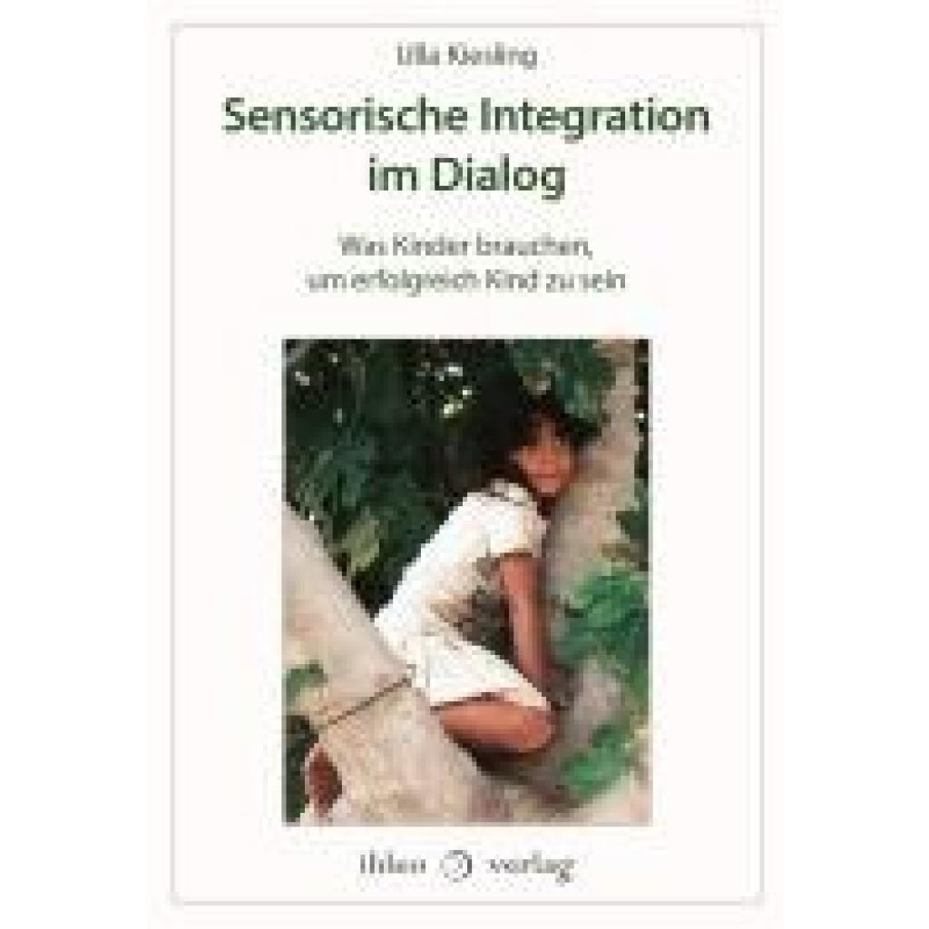 Kiesling, Ulla: Sensorische Integration im Dialog