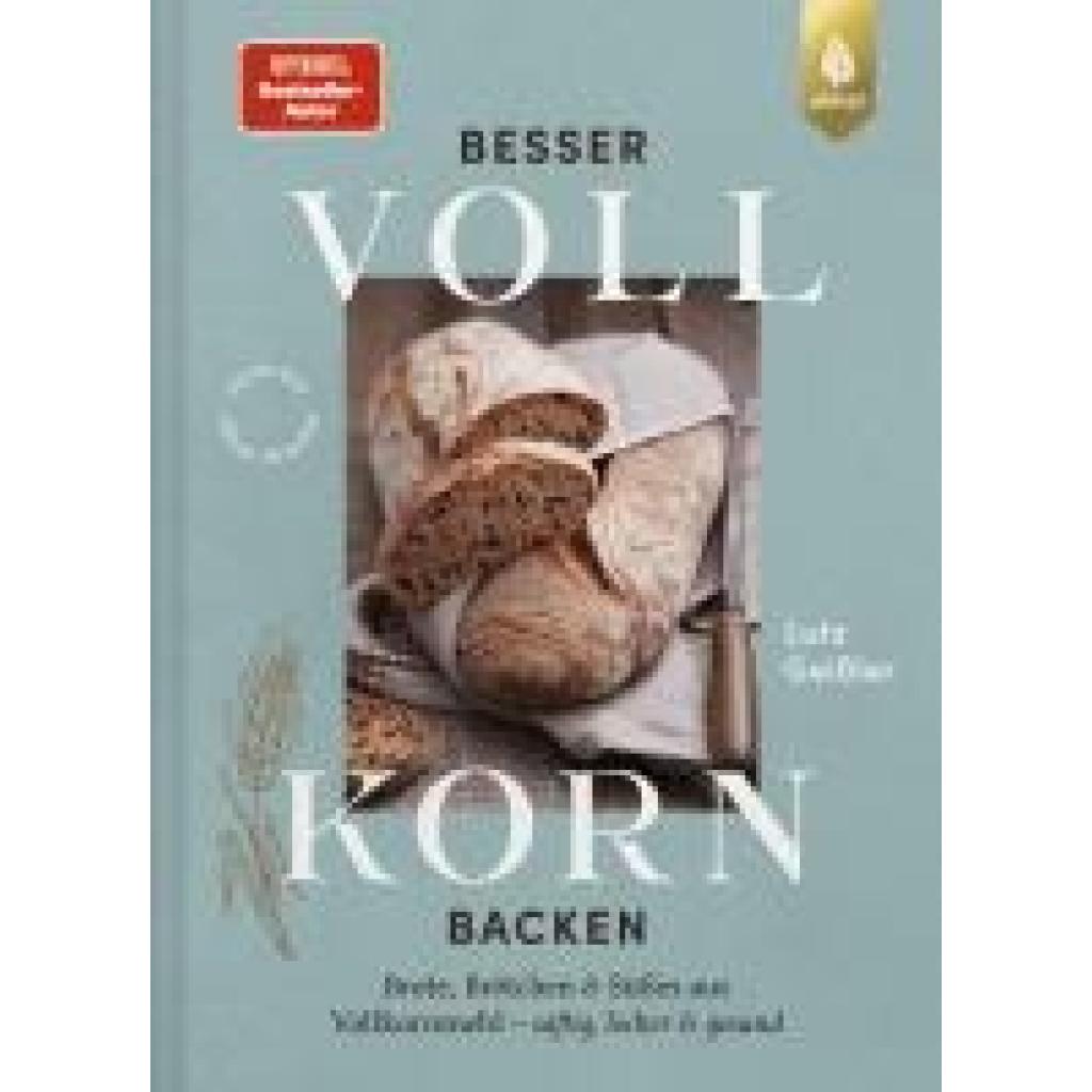 9783818623586 - Geißler Lutz Besser Vollkorn backen