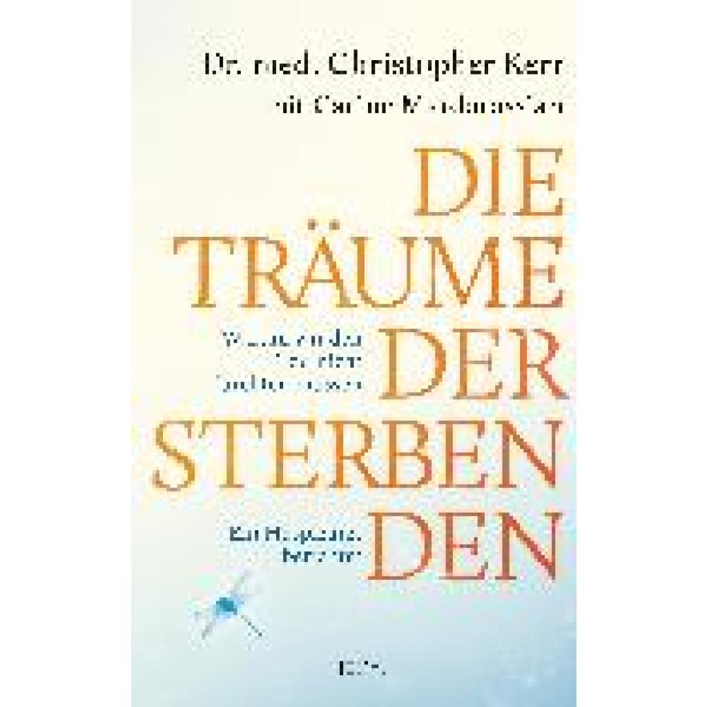 9783778792971 - Die Träume der Sterbenden - Christopher Kerr Carine Mardorossian Gebunden