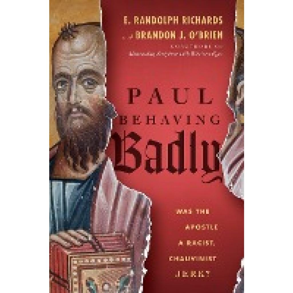Richards, E Randolph: Paul Behaving Badly