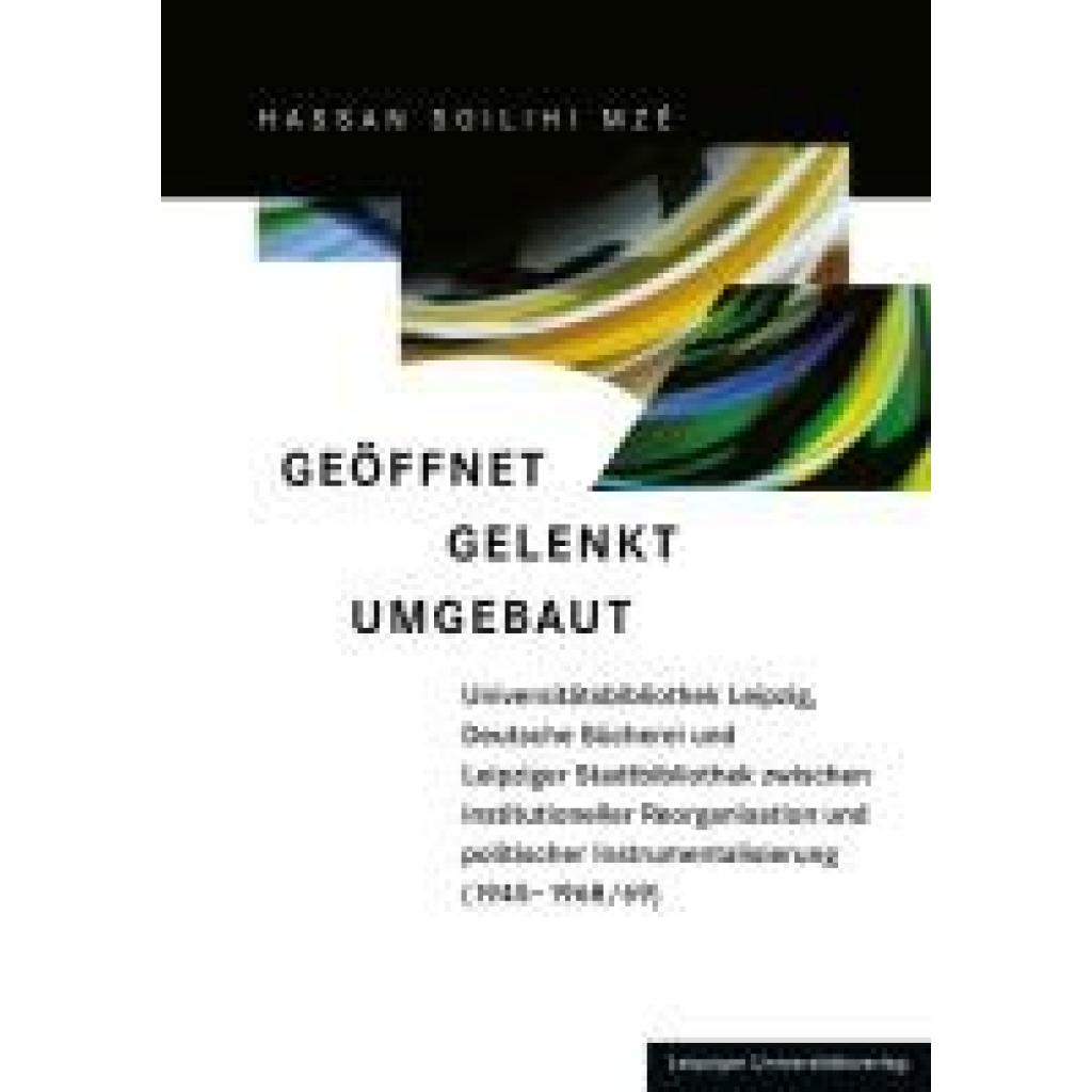9783960235552 - Geöffnet Gelenkt Umgebaut - Hassan Soilihi Mzé Gebunden 9783960235552 - Geöffnet Gelenkt Umgebaut - Hassan Soilihi Mzé Gebunden
