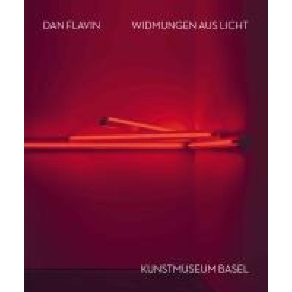 Dan Flavin. Dedications in Lights (Deutsch)