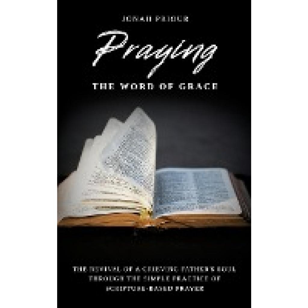 Priour, Jonah: Praying the Word of Grace