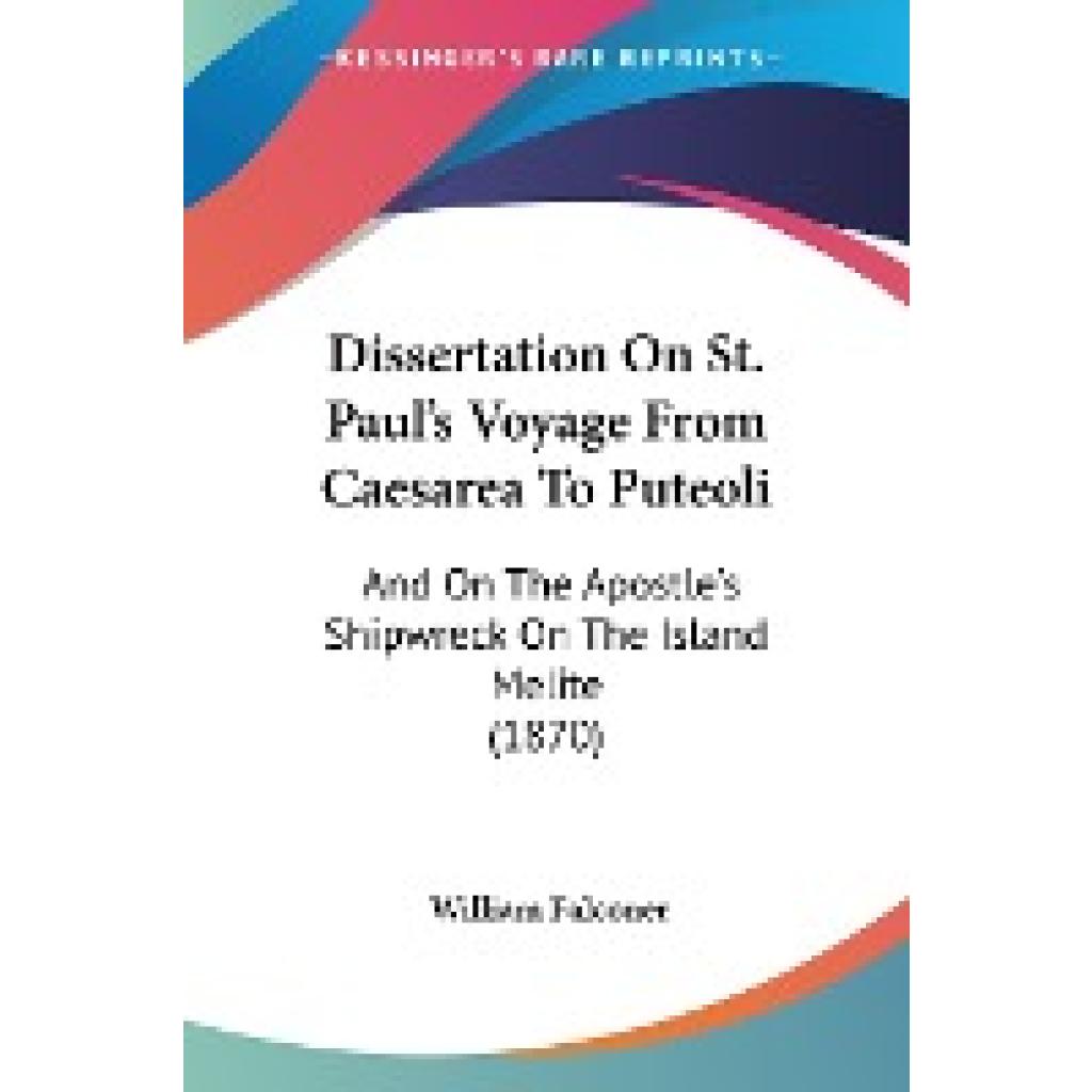 Falconer, William: Dissertation On St. Paul's Voyage From Caesarea To Puteoli