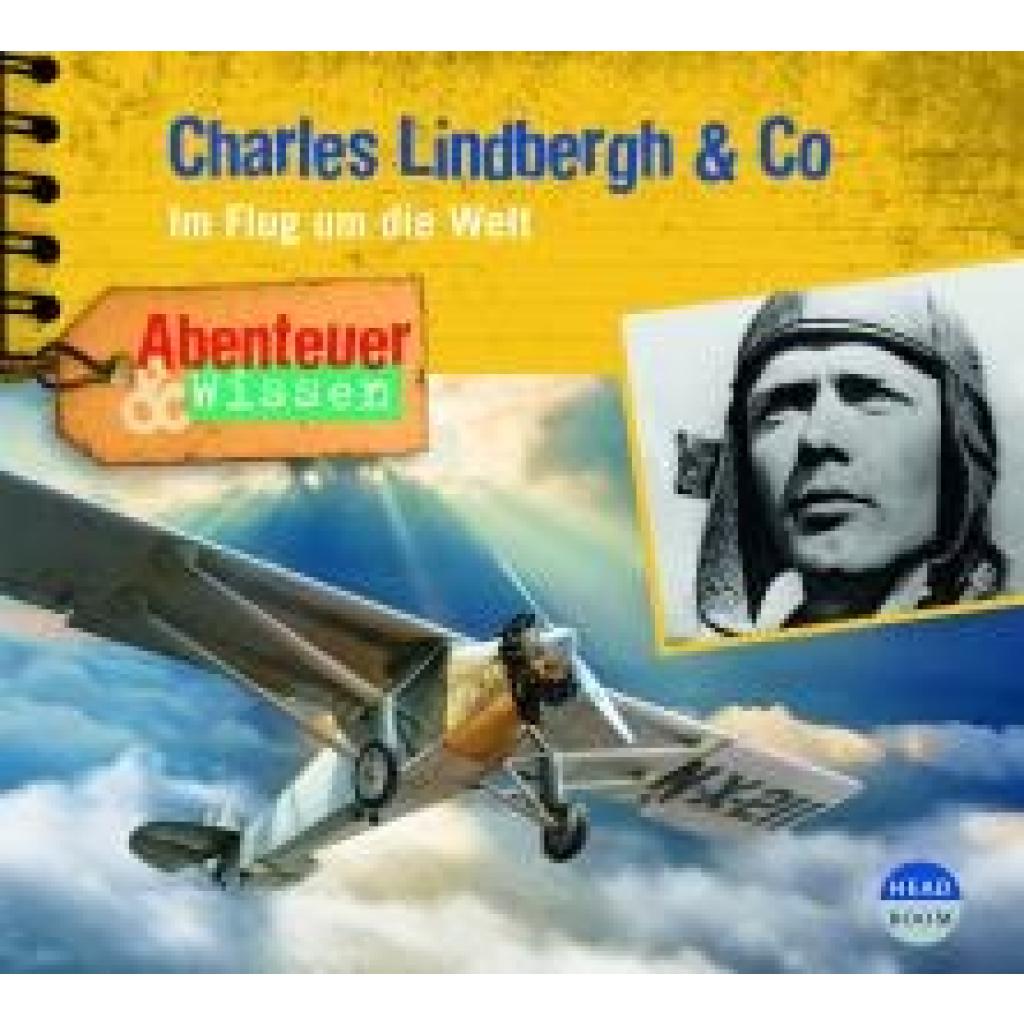 Herzog, Martin: Abenteuer & Wissen: Charles Lindbergh & Co