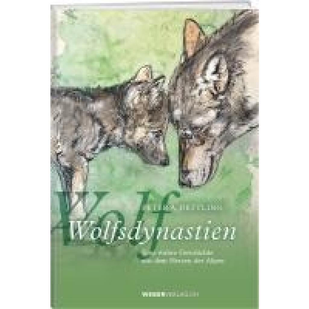 Dettling, Peter: Wolfsdynastien