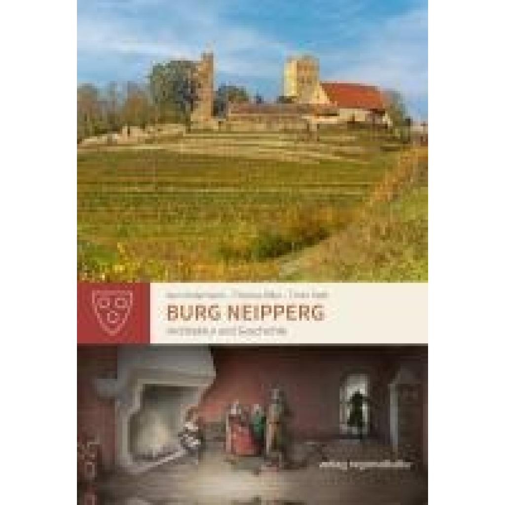 9783955054434 - Burg Neipperg - Kurt Andermann Thomas Biller Timm Radt Gebunden