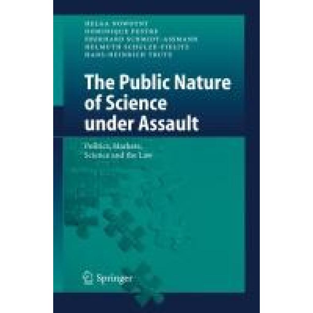 Nowotny, Helga: The Public Nature of Science under Assault