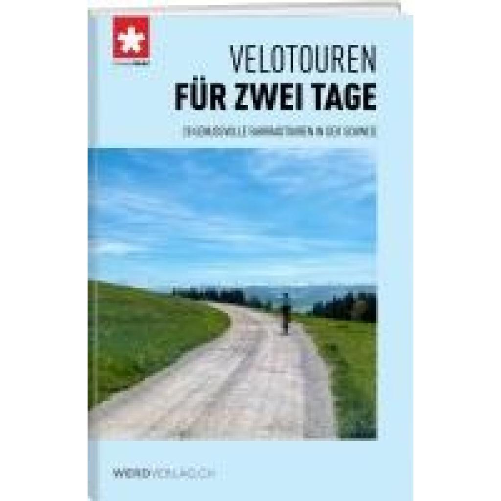 9783039221790 - Schweizmobil Velotouren für zwei Tage 9783039221790 - Schweizmobil Velotouren für zwei Tage