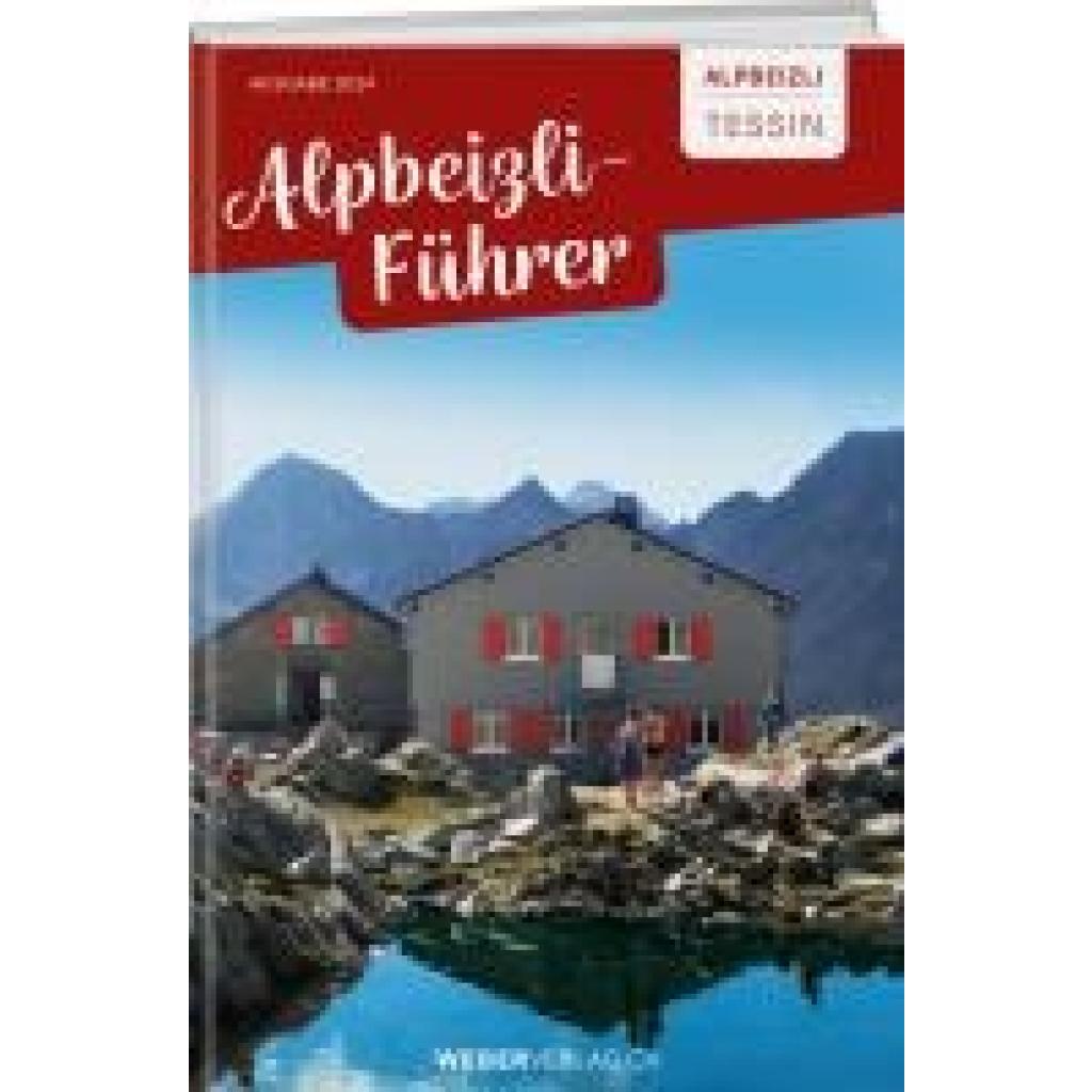 Bouchard, Eduard: Alpbeizli-Führer Tessin