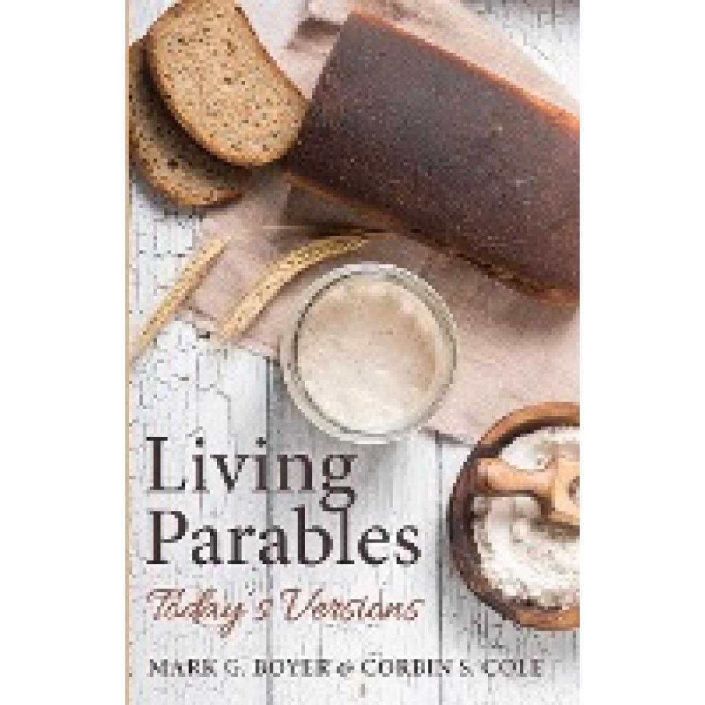 Boyer, Mark G.: Living Parables