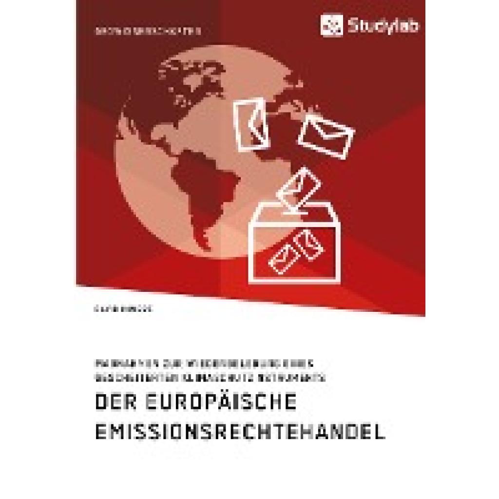 Immerz, David: Der Europäische Emissionsrechtehandel. Maßnahmen zur Wiederbelebung eines gescheiterten Klimaschutzinstru