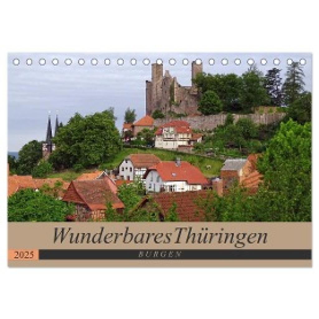 Flori0, Flori: Wunderbares Thüringen - Burgen (Tischkalender 2025 DIN A5 quer), CALVENDO Monatskalender