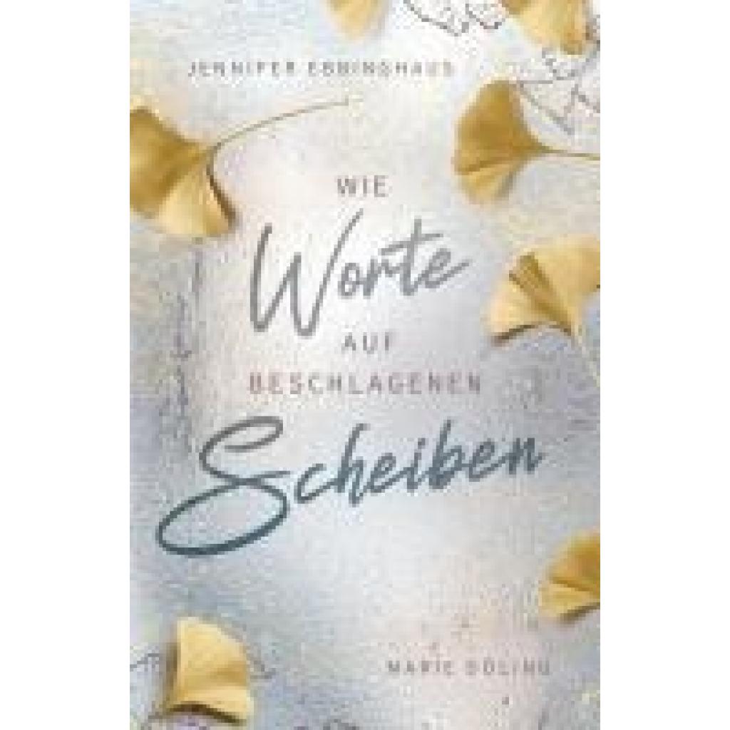 9783989424470 - Wie Worte auf beschlagenen Scheiben - Marie Döling Jennifer Ebbinghaus Kartoniert (TB)
