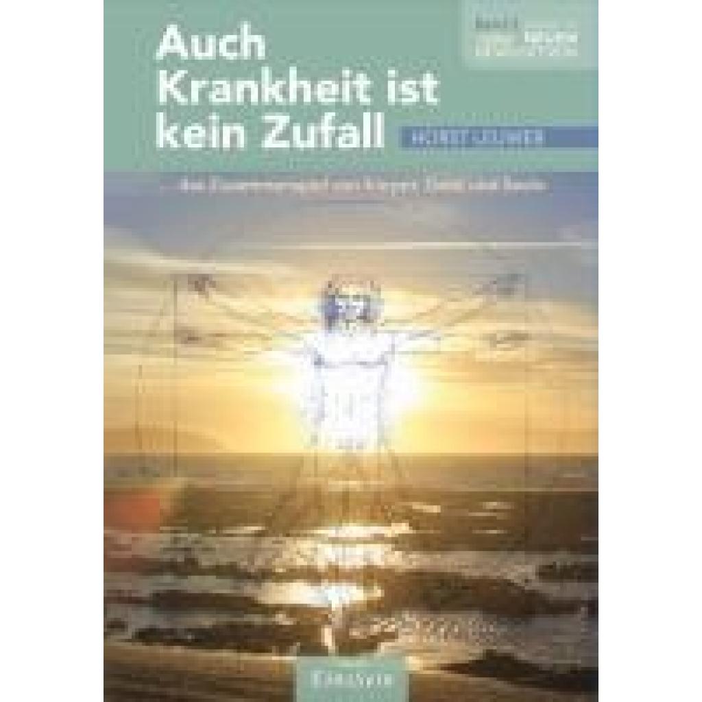 9783947608188 - Auch Krankheit ist kein Zufall - Horst Leuwer 9783947608188 - Auch Krankheit ist kein Zufall - Horst Leuwer