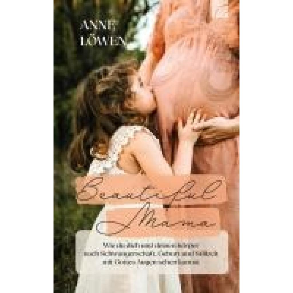 9783765521850 - Löwen Anne Beautiful Mama