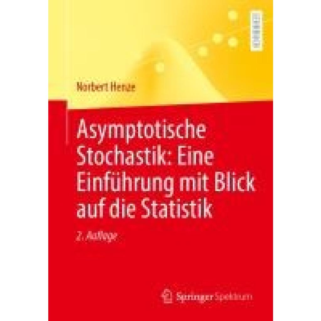 9783662684450 - Asymptotische Stochastik Eine Einführung mit Blick auf die Statistik - Norbert Henze Kartoniert (TB)