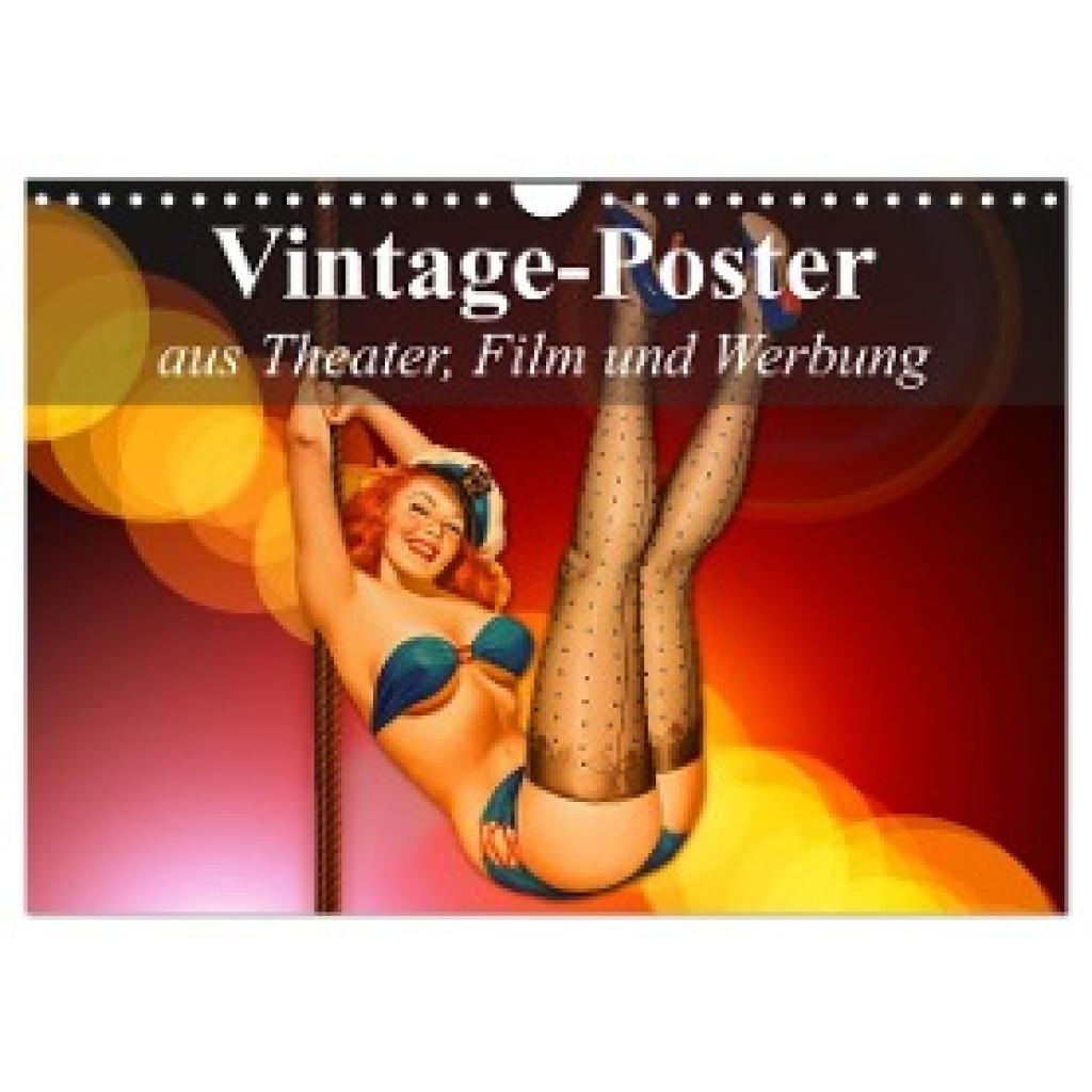 Stanzer, Elisabeth: Vintage-Poster aus Theater, Film und Werbung (Wandkalender 2025 DIN A4 quer), CALVENDO Monatskalende