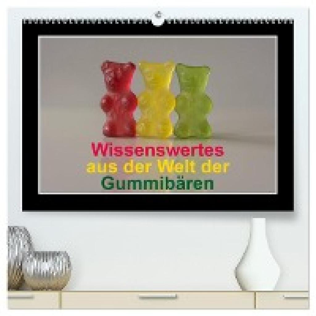 Seidl, Hans: Wissenswertes aus der Welt der Gummibären (hochwertiger Premium Wandkalender 2025 DIN A2 quer), Kunstdruck 