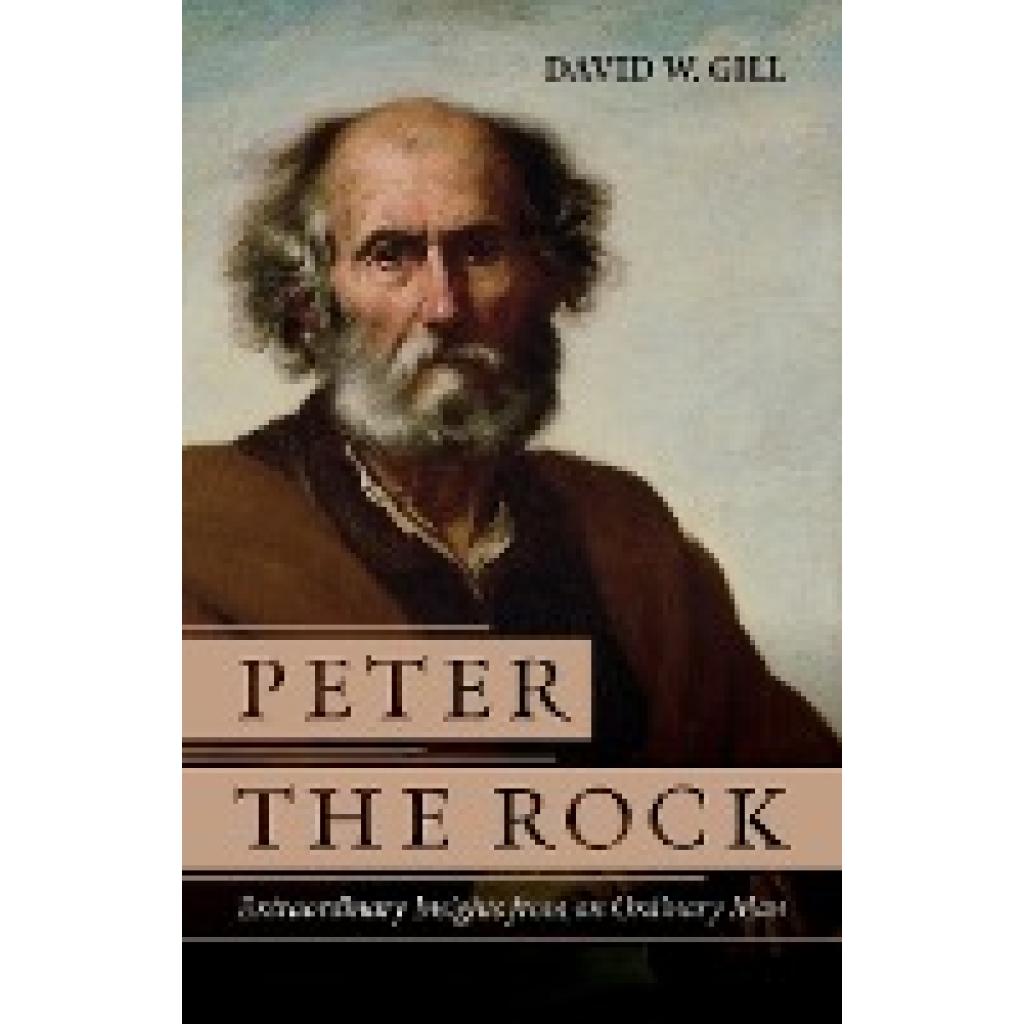 Gill, David W.: Peter the Rock