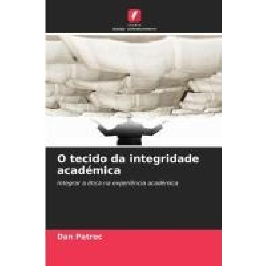 P¿troc, Dan: O tecido da integridade académica