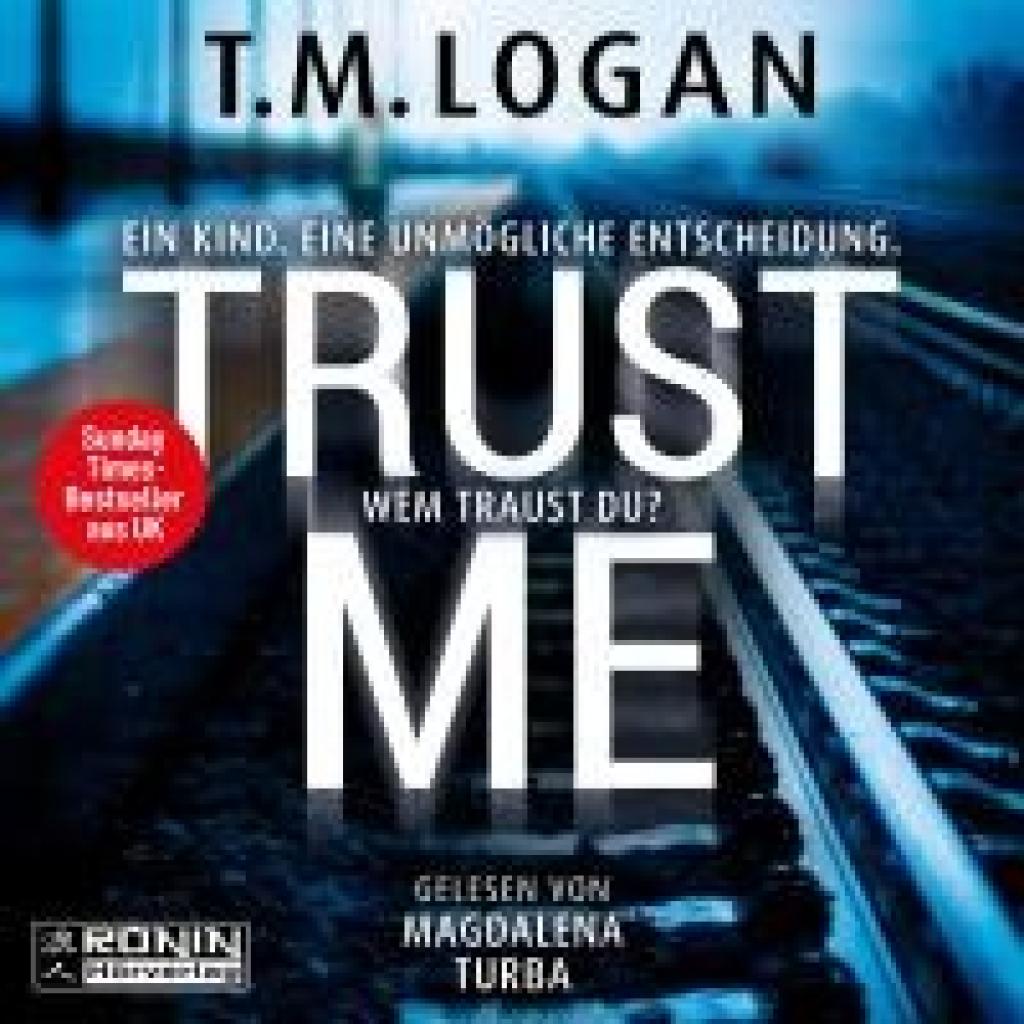 Logan, T. M.: Trust Me