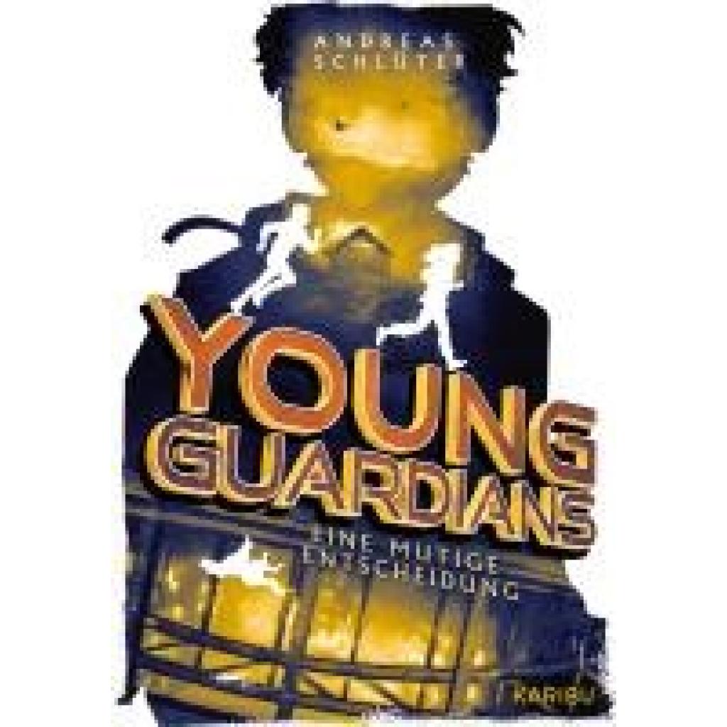 9783961294367 - Schlüter Andreas Young Guardians (Band 3) - Eine mutige Entscheidung