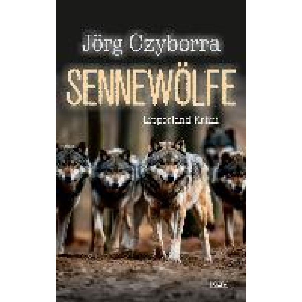 9783954416998 - Czyborra Jörg Sennewölfe 9783954416998 - Czyborra Jörg Sennewölfe