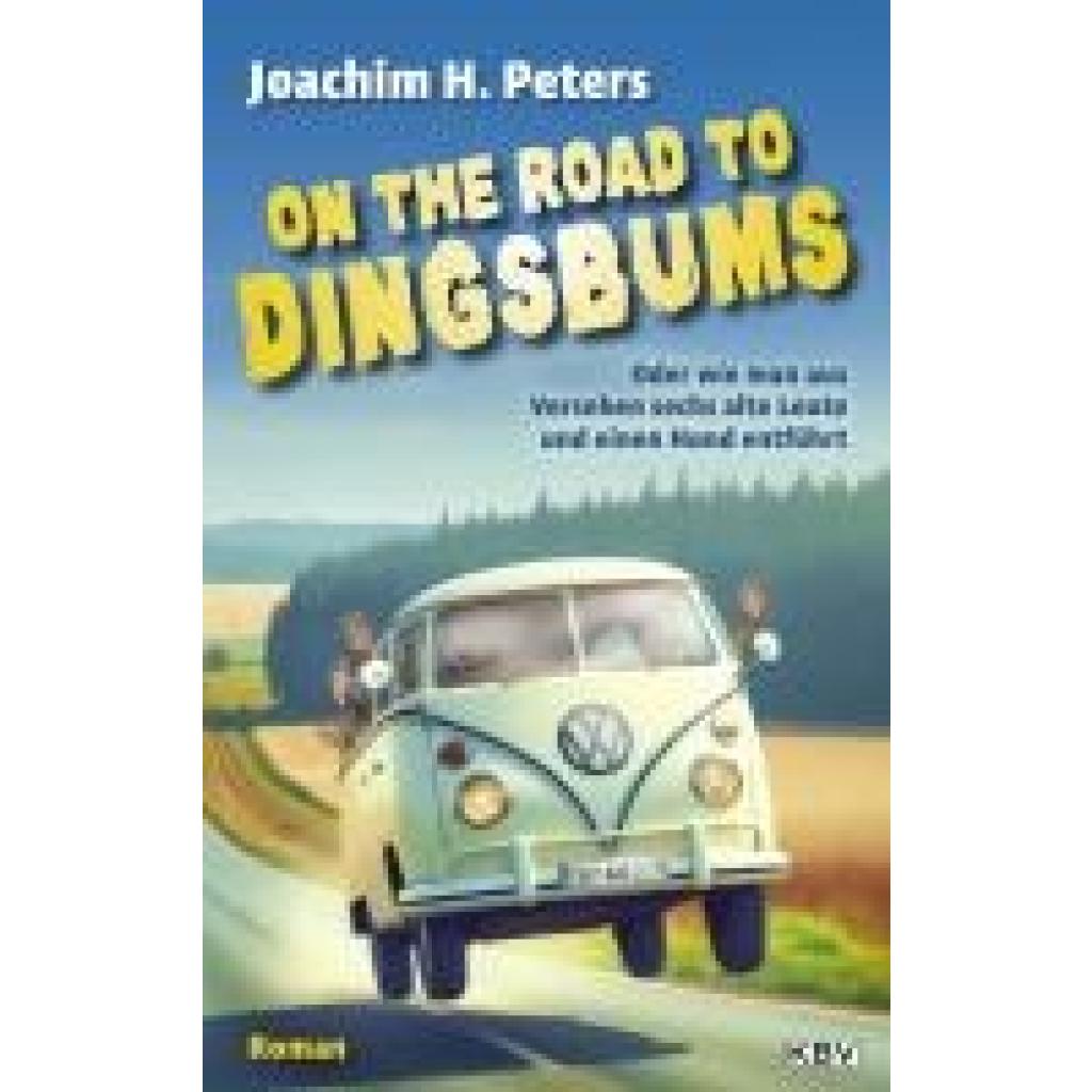 9783954416981 - Peters Joachim H On the Road to Dingsbums