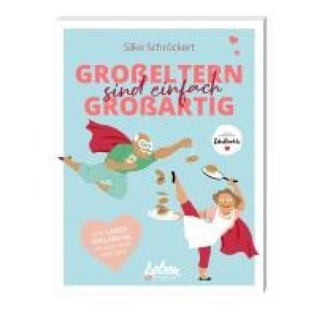 9783910509122 - Schröckert Silke Großeltern sind einfach großartig