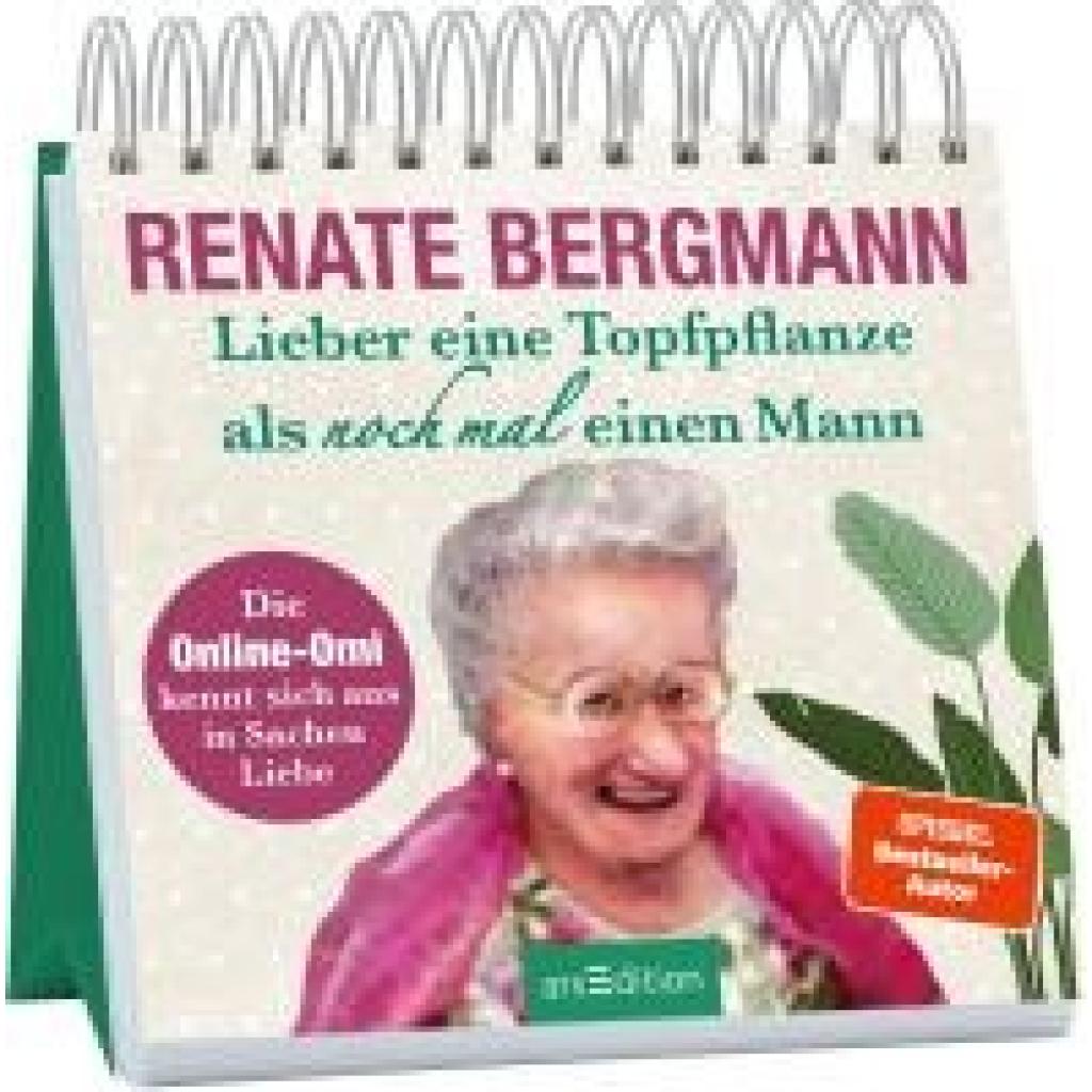 Bergmann, Renate: Lieber eine Topfpflanze als noch mal einen Mann