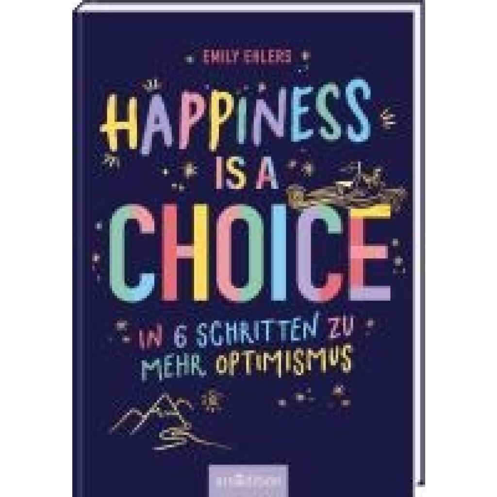 Ehlers, Emily: Happiness is a Choice