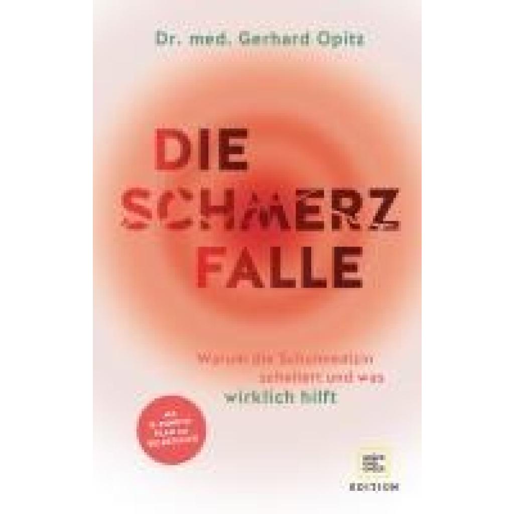 9783833880940 - Edition Medizin   Die Schmerzfalle - Gerhard Opitz Gebunden