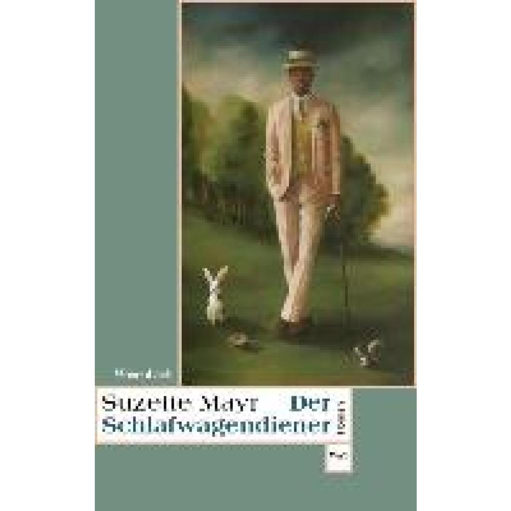 9783803128768 - Der Schlafwagendiener - Suzette Mayr Taschenbuch 9783803128768 - Der Schlafwagendiener - Suzette Mayr Taschenbuch