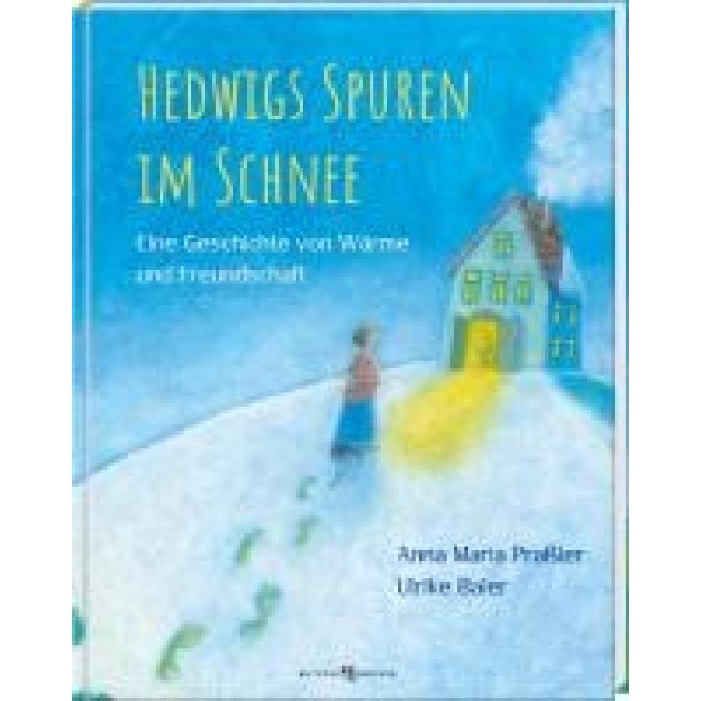 9783766637406 - Praßler Anna Maria Hedwigs Spuren im Schnee