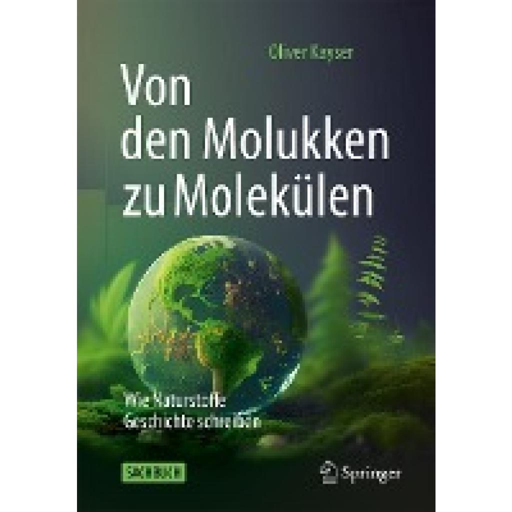 Kayser, Oliver: Von den Molukken zu Molekülen