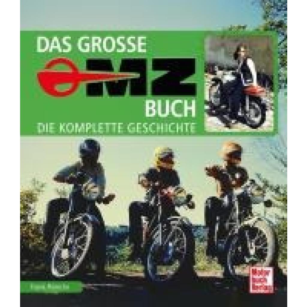 Rönicke, Frank: Das große MZ-Buch