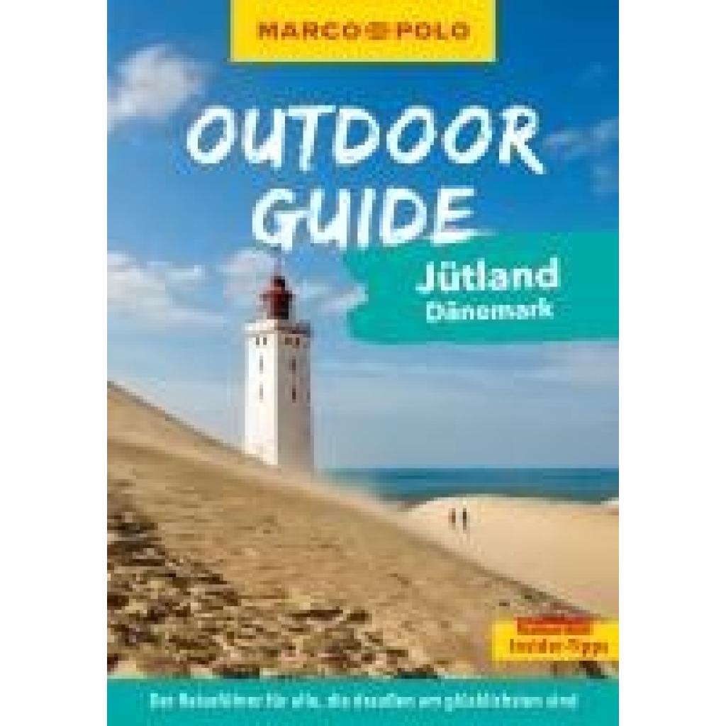 9783575019172 - Fuhrken Sibille MARCO POLO OUTDOOR GUIDE Reiseführer Marco Polo Outdoor Guide - Jütland Dänemark 9783575019172 - Fuhrken Sibille MARCO POLO OUTDOOR GUIDE Reiseführer Marco Polo Outdoor Guide - Jütland Dänemark