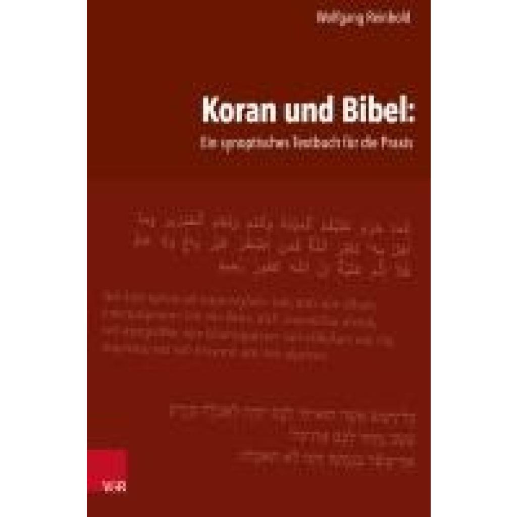 Reinbold, Wolfgang: Koran und Bibel: Ein synoptisches Textbuch für die Praxis