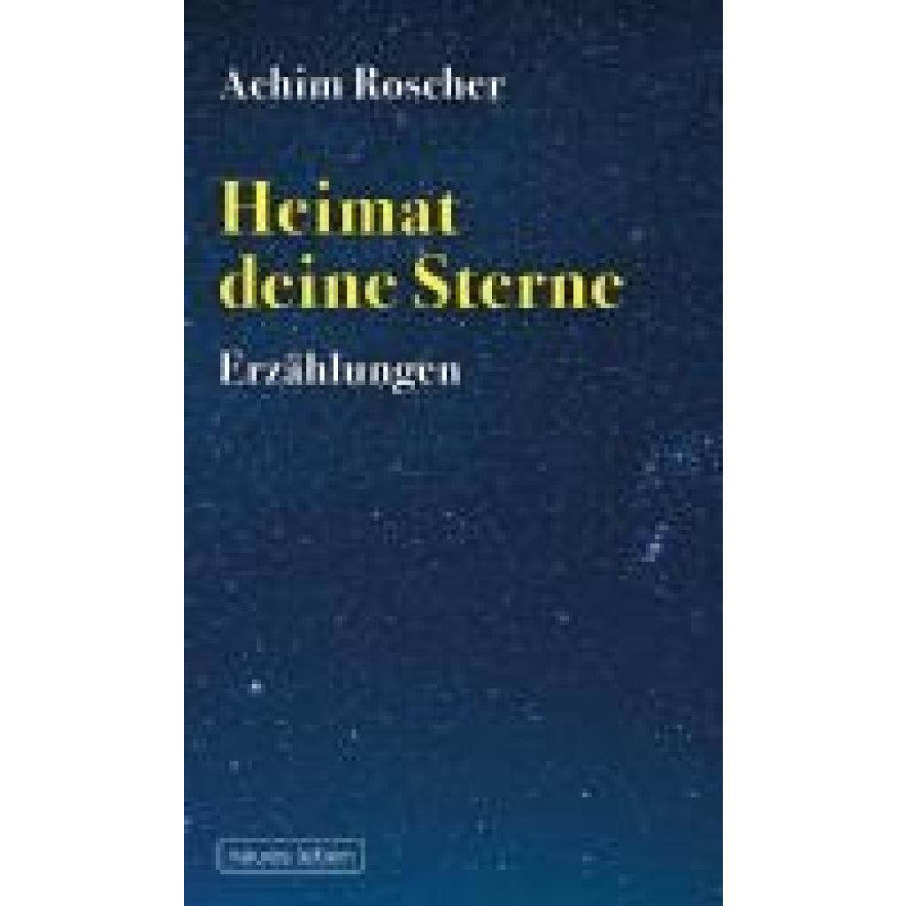 9783355019255 - Heimat deine Sterne - Achim Roscher Gebunden