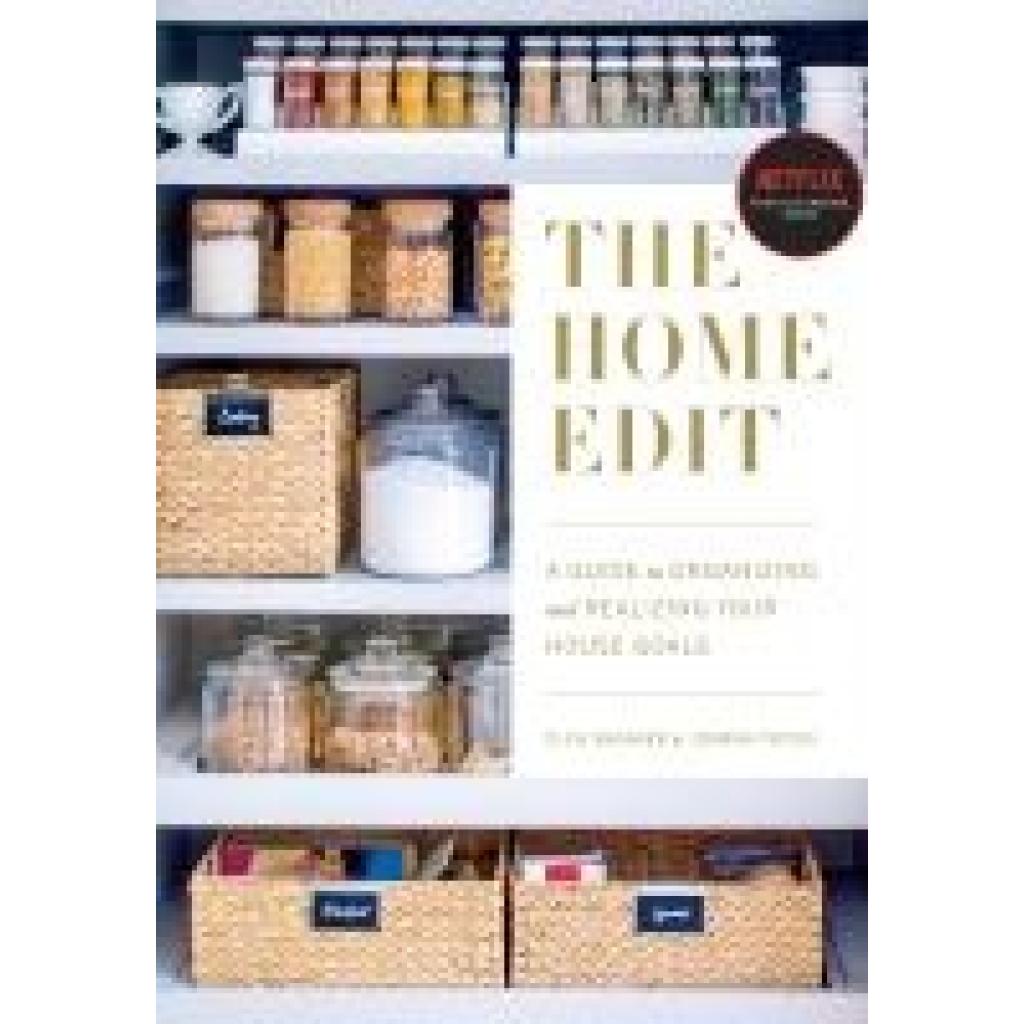 9780525572640 - Clea Shearer - GEBRAUCHT The Home Edit A Guide to Organizing and Realizing Your House Goals (Includes Refrigerator Labels) - Preis vom 08102023 050440 h