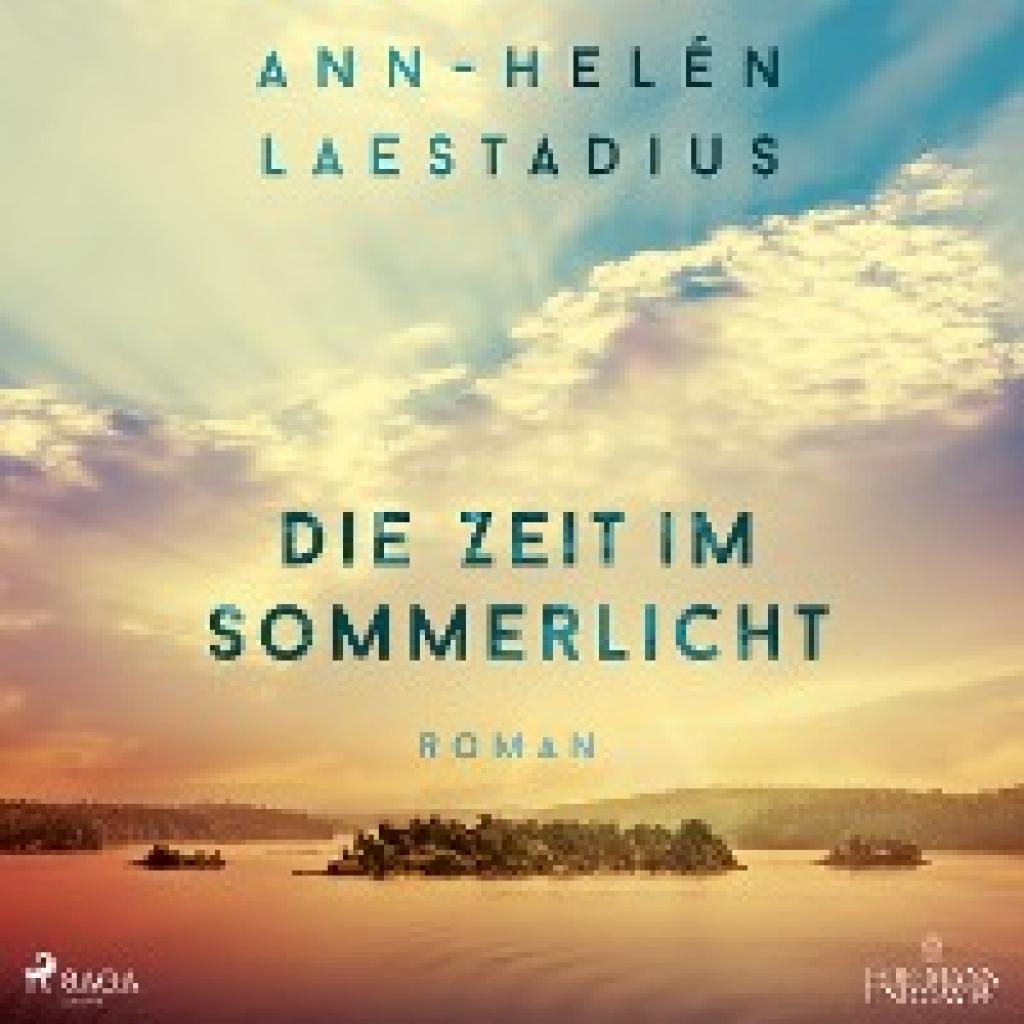 Laestadius, Ann-Helén: Die Zeit im Sommerlicht