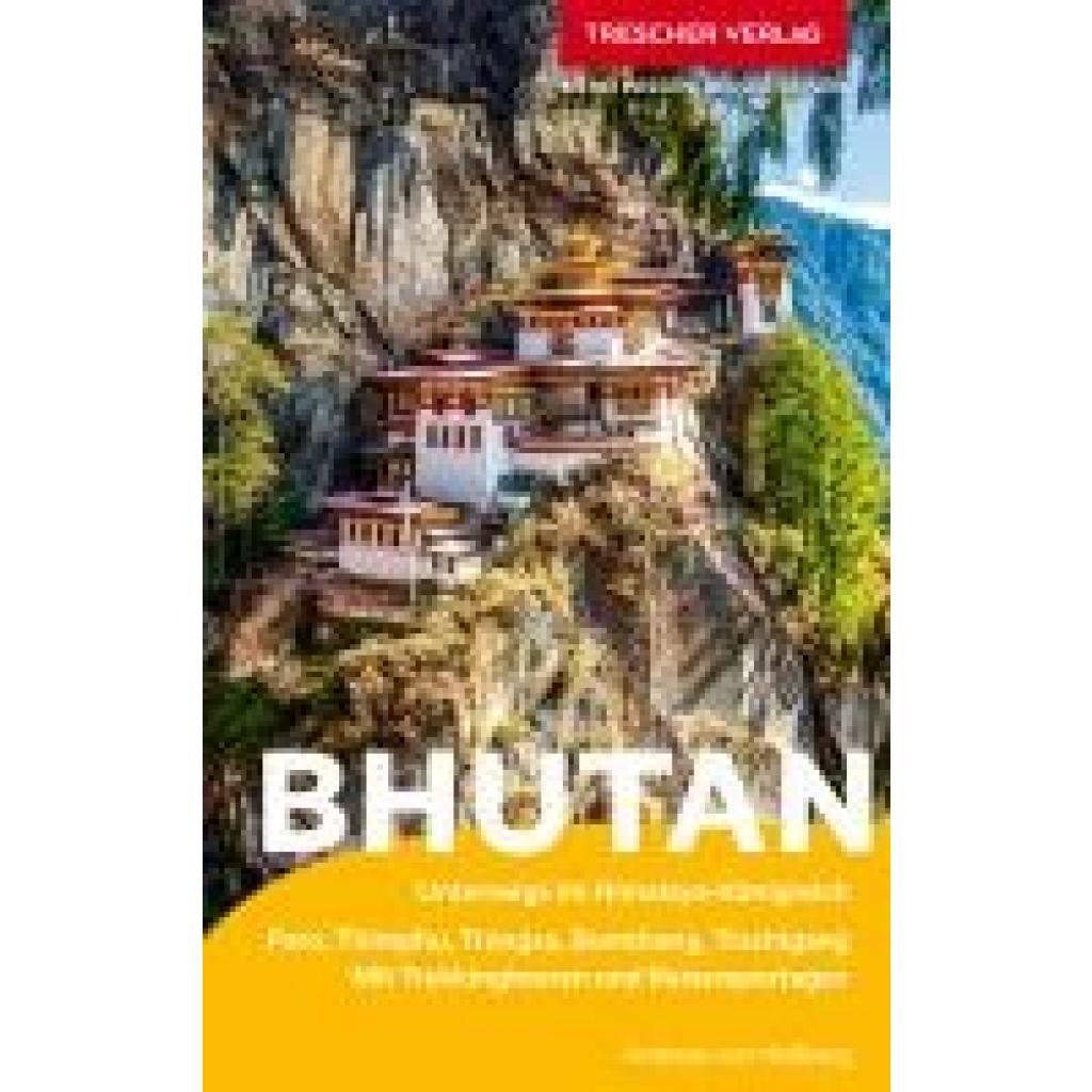 9783897946965 - Heßberg Andreas von TRESCHER Reiseführer Bhutan 9783897946965 - Heßberg Andreas von TRESCHER Reiseführer Bhutan