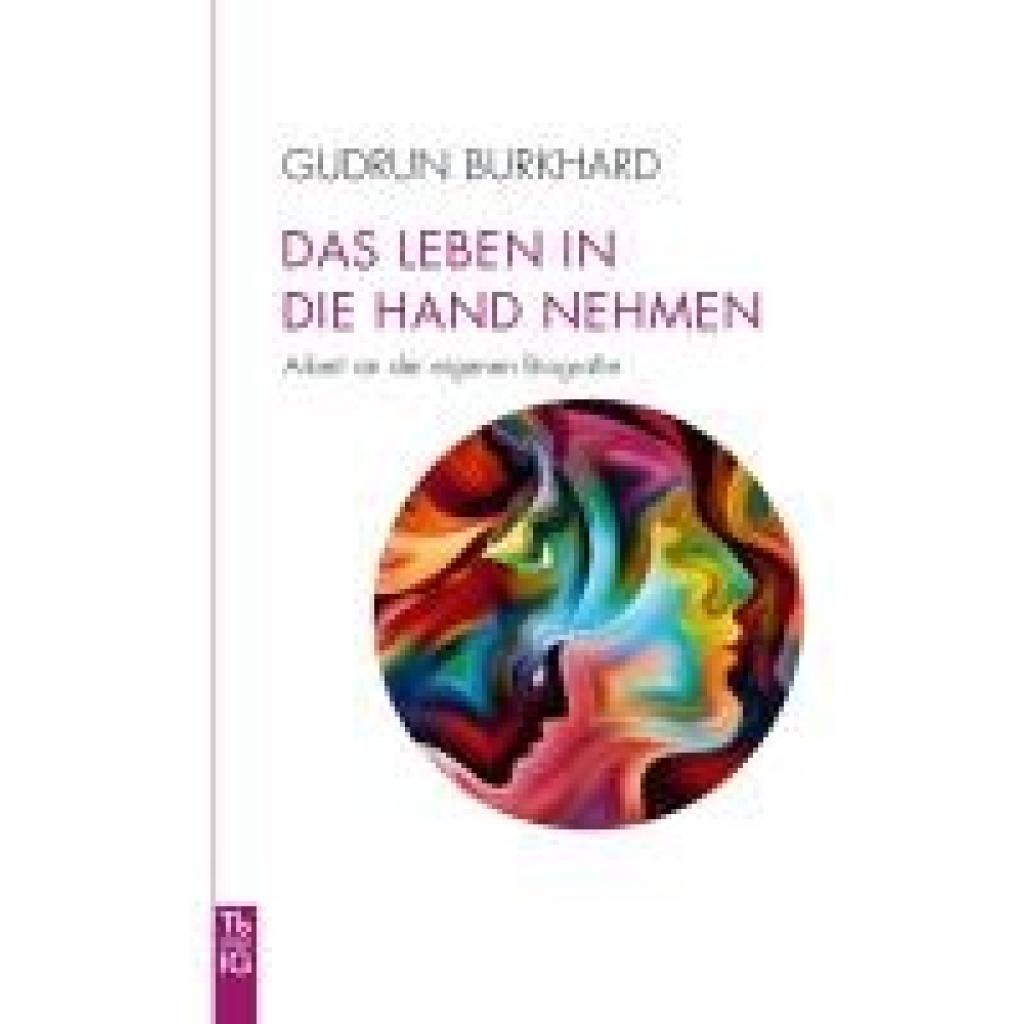 9783772533150 - Burkhard Gudrun Das Leben in die Hand nehmen